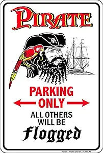 Pirates Will Be Flogged Small Parking Signs SPSPF