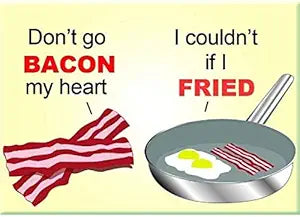 Bacon My Heart Magnet
