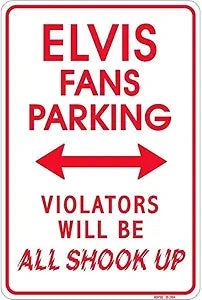 Elvis Shook Up Small Parking Signs SPSE