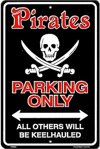Pirates "Parking Only" Small Parking Signs SPSPO