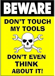 Don't Touch My Tools Magnet
