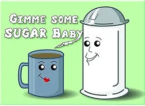 Gimme Sugar Baby Magnet