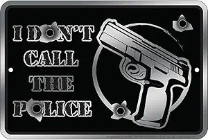 I Don't Call The Police     H Small Parking Signs SPSPG