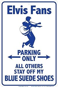 Elvis Blue Suede Small Parking Signs SPSEB