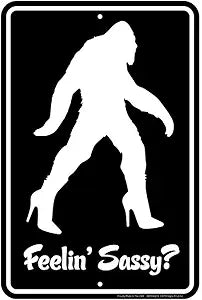 Sasquatch Feelin Sassy Small Parking Signs SPSSQF