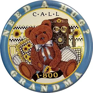 Grandma I need a hug 12" SRTBH Round Sign